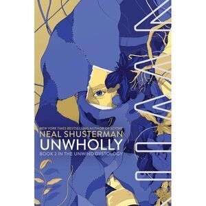Unwholly -- Neal Shusterman